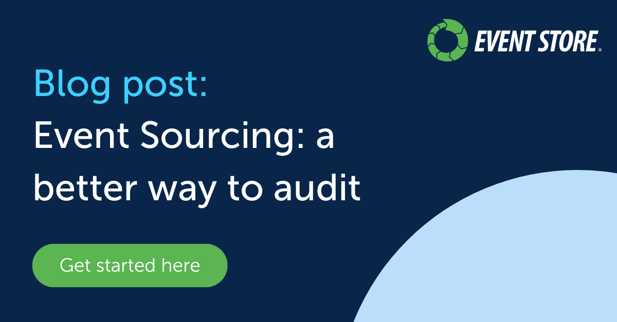 Event Sourcing a better way to audit